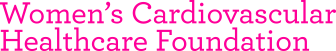 Women’s Cardiovascular Healthcare Foundation